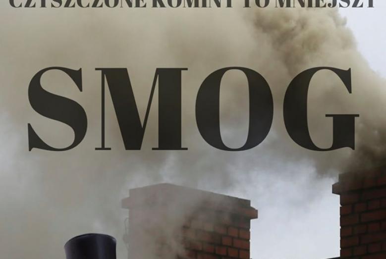 Plakat dotyczący komunikatu - "Czyszczone kominy to mniejszy smog"